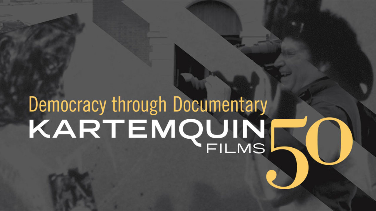 Craft, Community, Change: 50 years of Kartemquin Films